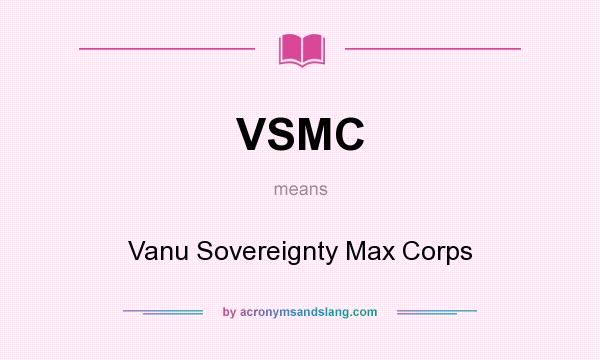 What does VSMC mean? It stands for Vanu Sovereignty Max Corps