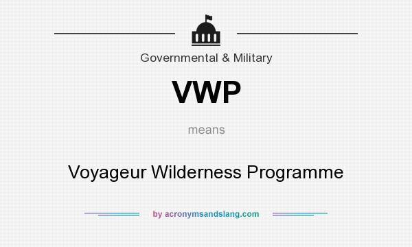 What does VWP mean? It stands for Voyageur Wilderness Programme