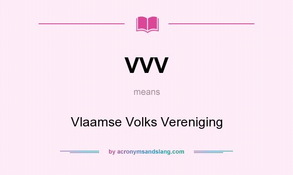 What does VVV mean? It stands for Vlaamse Volks Vereniging