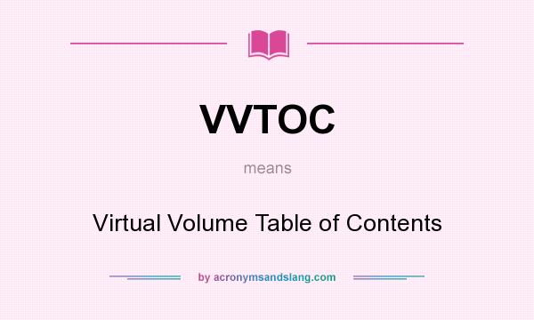 What does VVTOC mean? It stands for Virtual Volume Table of Contents