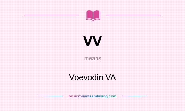 What does VV mean? It stands for Voevodin VA