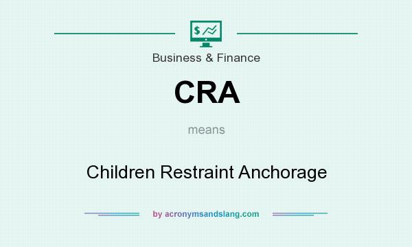 What does CRA mean? It stands for Children Restraint Anchorage