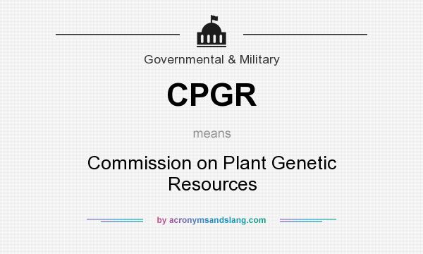 What does CPGR mean? It stands for Commission on Plant Genetic Resources