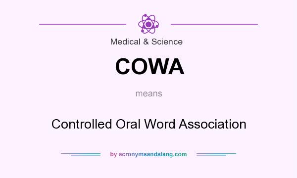 What does COWA mean? It stands for Controlled Oral Word Association