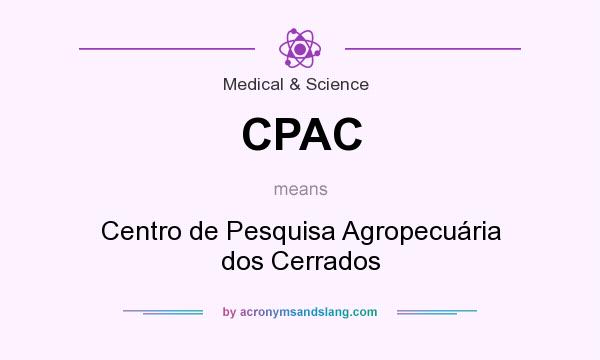What does CPAC mean? It stands for Centro de Pesquisa Agropecuária dos Cerrados