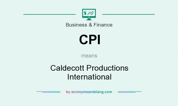 What does CPI mean? It stands for Caldecott Productions International