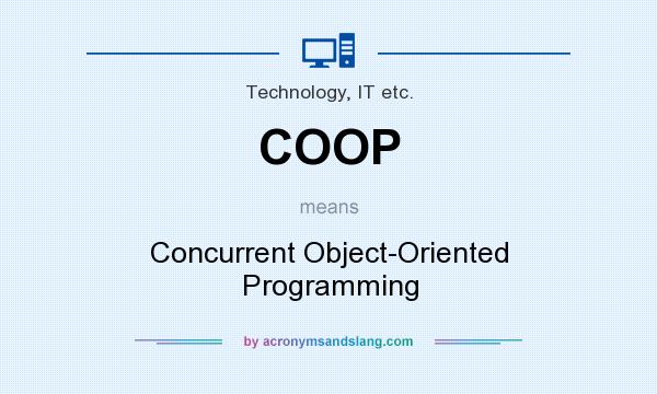 COOP Concurrent Object Oriented Programming In Technology IT Etc By 