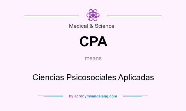 What does CPA mean? It stands for Ciencias Psicosociales Aplicadas