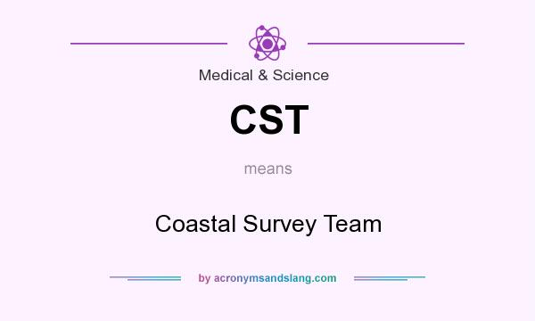 What does CST mean? It stands for Coastal Survey Team