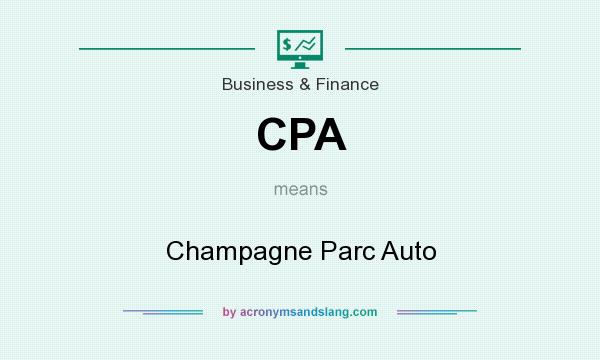 What does CPA mean? It stands for Champagne Parc Auto