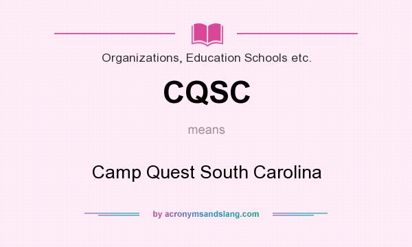 What does CQSC mean? It stands for Camp Quest South Carolina