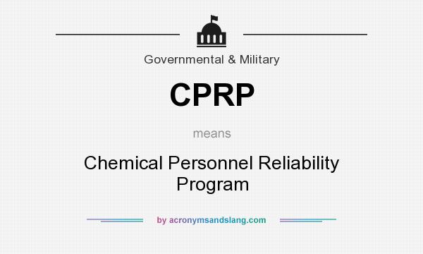 What does CPRP mean? It stands for Chemical Personnel Reliability Program