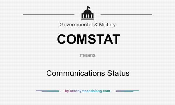 What does COMSTAT mean? It stands for Communications Status