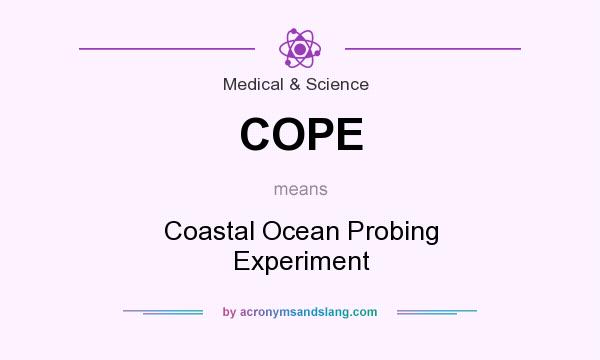 What does COPE mean? It stands for Coastal Ocean Probing Experiment