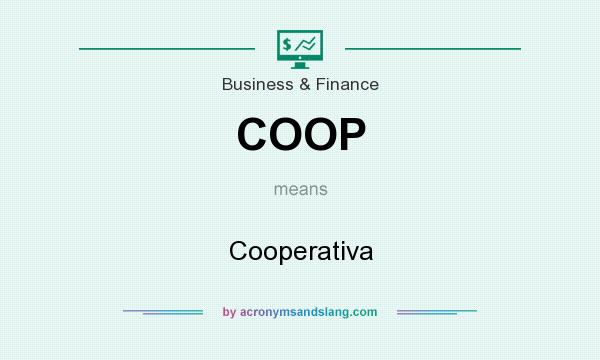 What does COOP mean? It stands for Cooperativa
