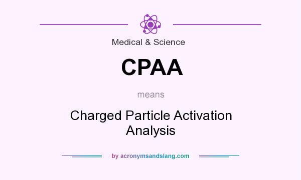 What does CPAA mean? It stands for Charged Particle Activation Analysis