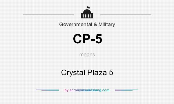 What does CP-5 mean? It stands for Crystal Plaza 5