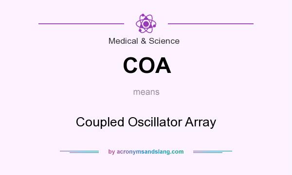 What does COA mean? It stands for Coupled Oscillator Array