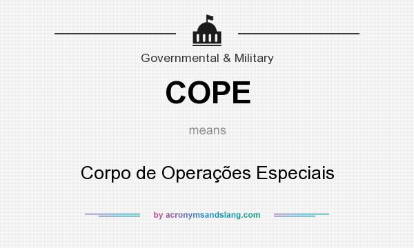 What does COPE mean? It stands for Corpo de Operações Especiais