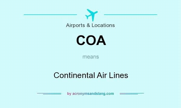 What does COA mean? It stands for Continental Air Lines