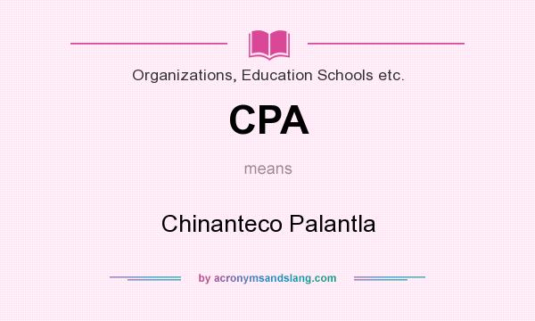 What does CPA mean? It stands for Chinanteco Palantla