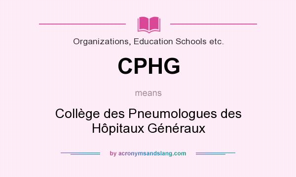 What does CPHG mean? It stands for Collège des Pneumologues des Hôpitaux Généraux