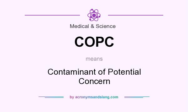 What does COPC mean? It stands for Contaminant of Potential Concern