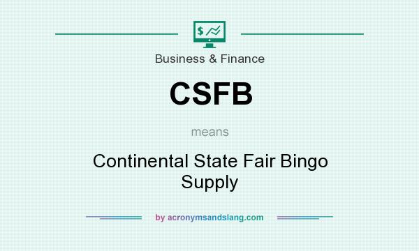 What does CSFB mean? It stands for Continental State Fair Bingo Supply