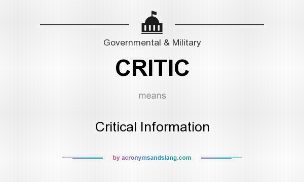 What does CRITIC mean? It stands for Critical Information