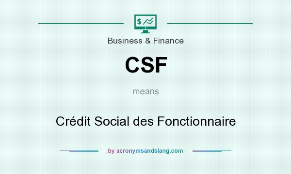 What does CSF mean? It stands for Crédit Social des Fonctionnaire