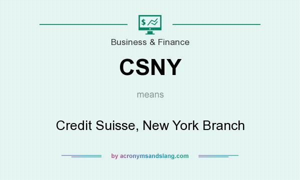 What does CSNY mean? It stands for Credit Suisse, New York Branch