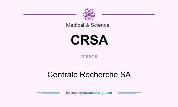 What does CRSA mean? It stands for Centrale Recherche SA