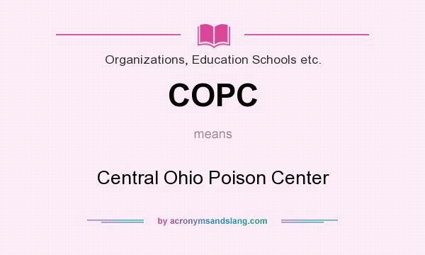 What does COPC mean? It stands for Central Ohio Poison Center