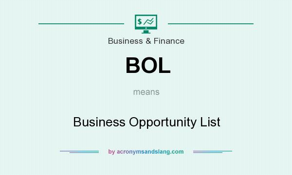 What does BOL mean? It stands for Business Opportunity List