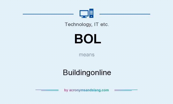 What does BOL mean? It stands for Buildingonline