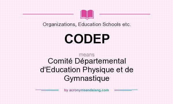 What does CODEP mean? It stands for Comité Départemental d`Education Physique et de Gymnastique