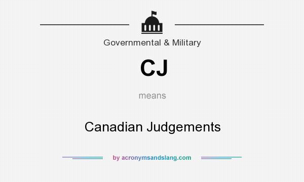 What does CJ mean? It stands for Canadian Judgements