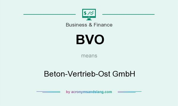What does BVO mean? It stands for Beton-Vertrieb-Ost GmbH