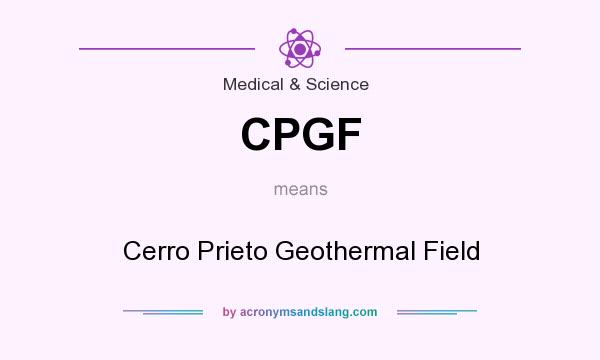 What does CPGF mean? It stands for Cerro Prieto Geothermal Field