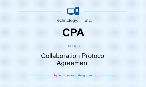 What does CPA mean? It stands for Collaboration Protocol Agreement
