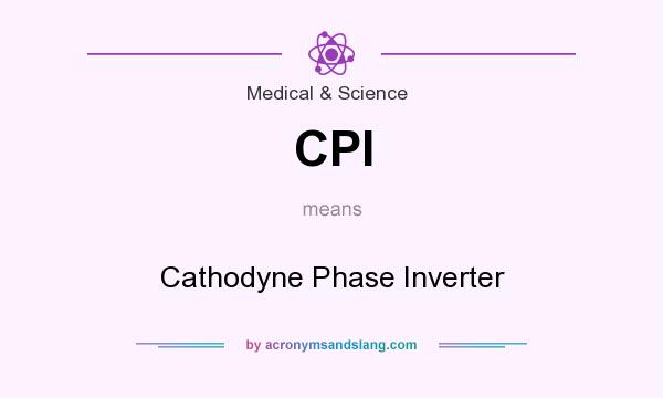What does CPI mean? It stands for Cathodyne Phase Inverter