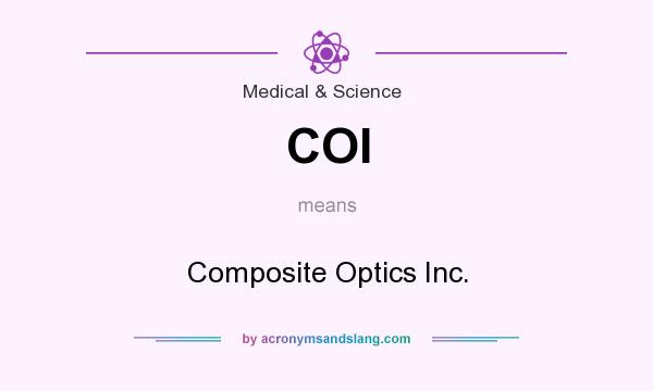 What does COI mean? It stands for Composite Optics Inc.