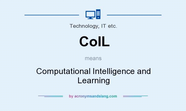 What does CoIL mean? It stands for Computational Intelligence and Learning