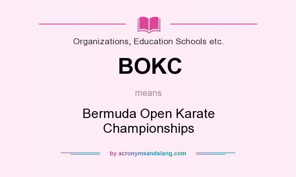 What does BOKC mean? It stands for Bermuda Open Karate Championships