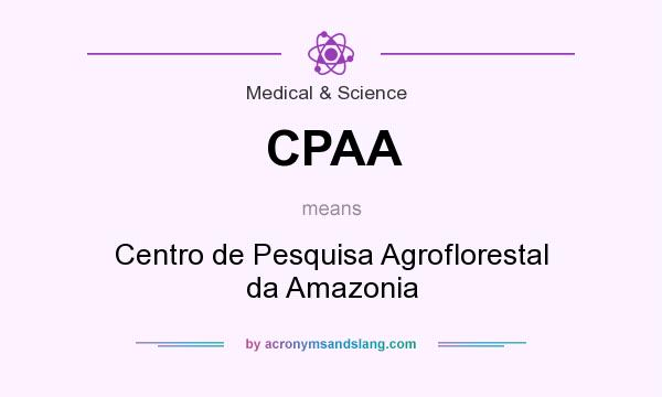 What does CPAA mean? It stands for Centro de Pesquisa Agroflorestal da Amazonia