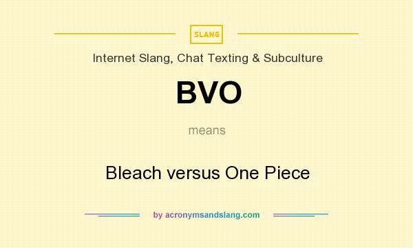 What does BVO mean? It stands for Bleach versus One Piece