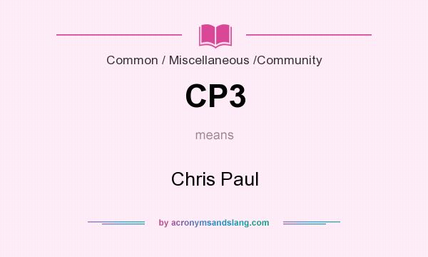 What does CP3 mean? It stands for Chris Paul