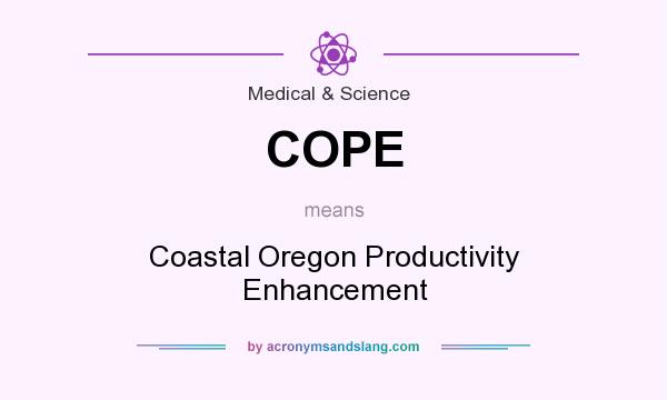 What does COPE mean? It stands for Coastal Oregon Productivity Enhancement