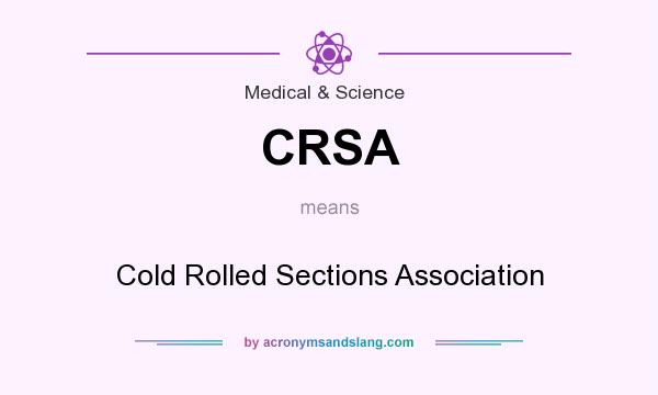 What does CRSA mean? It stands for Cold Rolled Sections Association