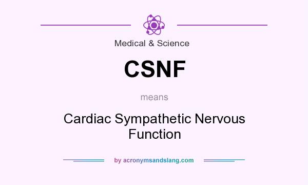 What does CSNF mean? It stands for Cardiac Sympathetic Nervous Function